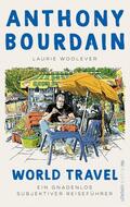 Bourdain / Woolever |  World Travel | Buch |  Sack Fachmedien