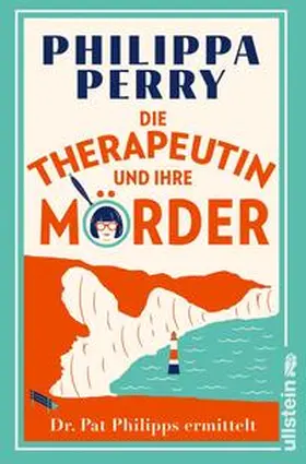 Perry |  Die Therapeutin und ihre Mörder | Buch |  Sack Fachmedien