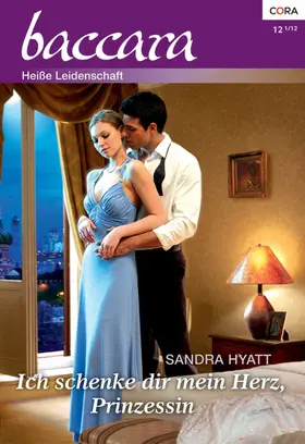 Hyatt |  Ich schenke dir mein Herz, Prinzessin | eBook | Sack Fachmedien