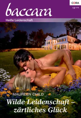 Child |  Wilde Leidenschaft, zärtliches Glück | eBook | Sack Fachmedien