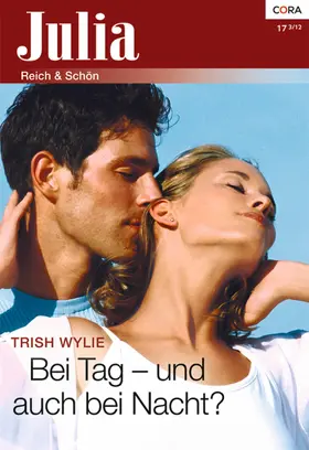 Wylie |  Bei Tag - und auch bei Nacht? | eBook | Sack Fachmedien
