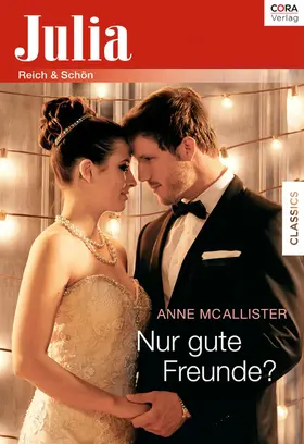 Mcallister |  Nur gute Freunde? | eBook | Sack Fachmedien