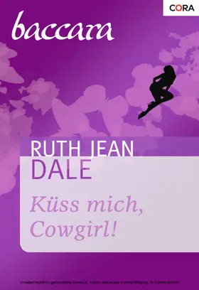 Dale |  Küss mich, Cowgirl! | eBook | Sack Fachmedien