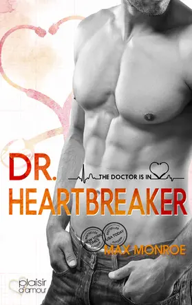 Monroe |  The Doctor Is In!: Dr. Heartbreaker | eBook | Sack Fachmedien