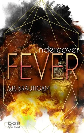 Bräutigam |  Undercover: Fever | eBook | Sack Fachmedien