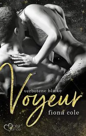 Cole |  Voyeur: Verbotene Blicke | Buch |  Sack Fachmedien