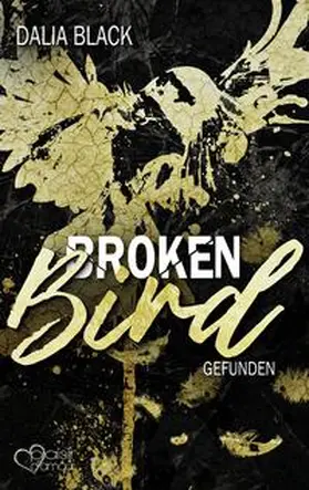 Black |  Broken Bird: Gefunden | Buch |  Sack Fachmedien