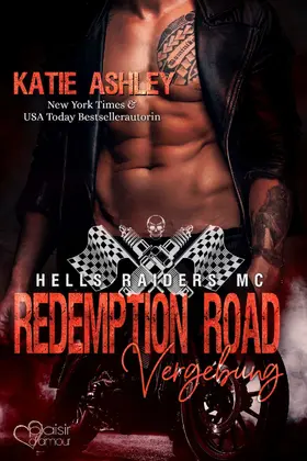 Ashley |  Hells Raiders MC Teil 2: Redemption Road - Vergebung | eBook | Sack Fachmedien