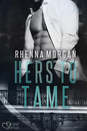 Morgan |  NOLA Knights: Hers to Tame | eBook | Sack Fachmedien