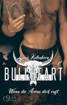 Kalenborn |  Bullheart: Wenn die Arena dich ruft | Buch |  Sack Fachmedien
