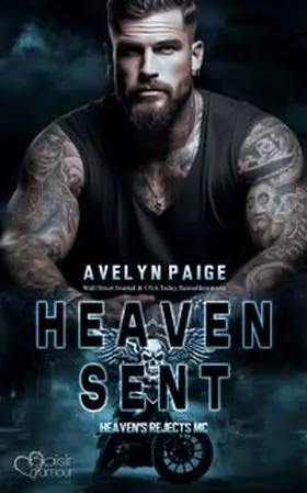 Paige |  Heaven's Rejects MC Teil 1: Heaven Sent | Buch |  Sack Fachmedien