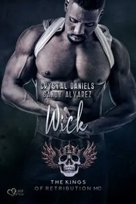 Alvarez / Daniels |  Kings of Retribution MC: Wick (Louisiana Chapter) | eBook | Sack Fachmedien