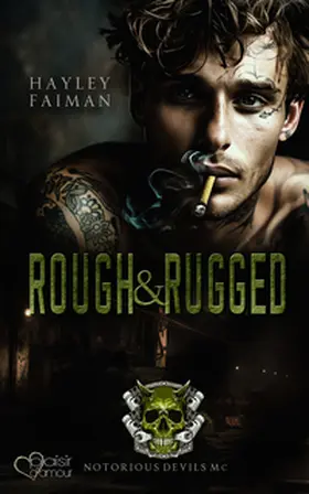 Faiman |  Notorious Devils MC Teil 3: Rough & Rugged | eBook | Sack Fachmedien