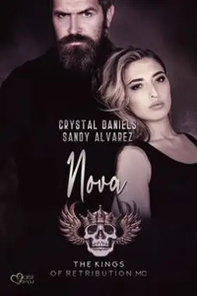 Daniels / Alvarez |  Kings of Retribution MC: Nova (Louisiana Chapter) | Buch |  Sack Fachmedien