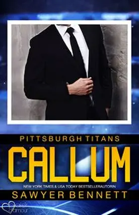 Bennett |  Callum (Pittsburgh Titans Team Teil 12) | eBook | Sack Fachmedien