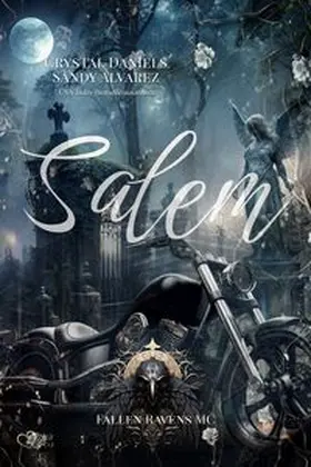 Daniels / Alvarez |  Fallen Ravens MC: Salem | eBook | Sack Fachmedien