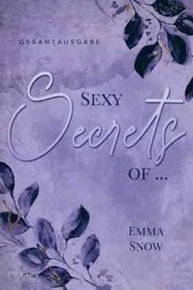 Snow |  Sexy Secrets of ... (Gesamtausgabe) | eBook | Sack Fachmedien
