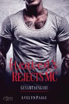 Paige |  Heaven's Rejects MC (Gesamtausgabe) | eBook | Sack Fachmedien