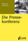 Schneiders |  Die Pressekonferenz | eBook | Sack Fachmedien