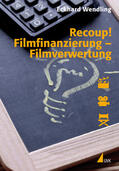 Wendling |  Recoup! Filmfinanzierung – Filmverwertung | eBook | Sack Fachmedien