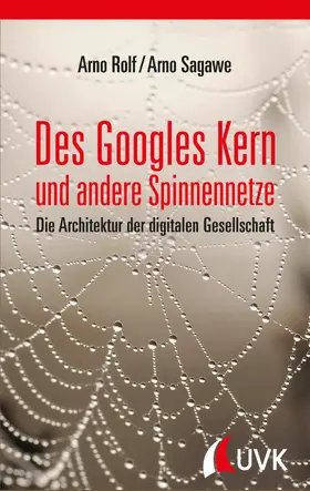 Rolf / Sagawe | Des Googles Kern und andere Spinnennetze | E-Book | www.sack.de