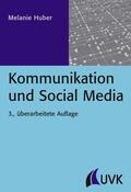 Huber |  Kommunikation und Social Media | eBook | Sack Fachmedien