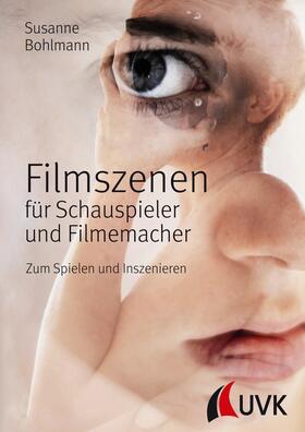 Bohlmann | Filmszenen für Schauspieler und Filmemacher | E-Book | sack.de