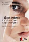 Bohlmann |  Filmszenen für Schauspieler und Filmemacher | eBook | Sack Fachmedien