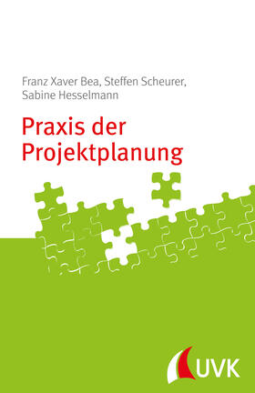 Scheurer / Bea / Hesselmann | Praxis der Projektplanung | E-Book | sack.de