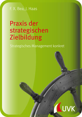 Bea / Haas | Praxis der strategischen Zielbildung | E-Book | sack.de