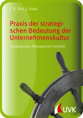 Bea / Haas |  Praxis der strategischen Bedeutung der Unternehmenskultur | eBook | Sack Fachmedien