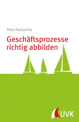 Posluschny |  Geschäftsprozesse richtig abbilden | eBook | Sack Fachmedien