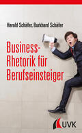 Schäfer |  Business-Rhetorik für Berufseinsteiger | eBook | Sack Fachmedien