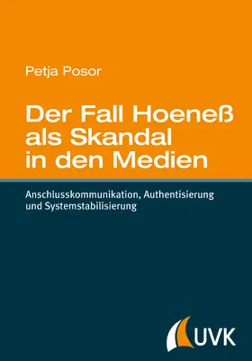 Posor | Der Fall Hoeneß als Skandal in den Medien | E-Book | www.sack.de