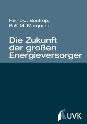 Bontrup / Marquardt | Die Zukunft der großen Energieversorger | E-Book | sack.de