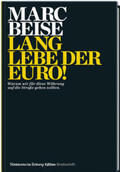 Marc |  Lang lebe der Euro! | Buch |  Sack Fachmedien