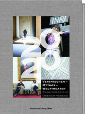 Beck / Lutz |  Versprechen-Mythos-Welttheater PASSIONSSPIELE OBERAMMERGAU 2020 | Buch |  Sack Fachmedien