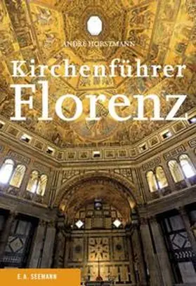 Horstmann |  Kirchenführer Florenz | Buch |  Sack Fachmedien
