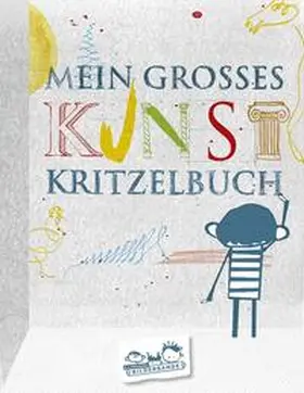 Hellige Hendrik |  Mein großes Kunstkritzelbuch | Buch |  Sack Fachmedien
