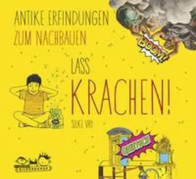 Vry | Lass krachen! | Buch | 978-3-86502-383-4 | www.sack.de