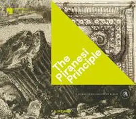 Schelbert / Wullen / Staatliche Museen zu Berlin |  The Piranesi Principle (engl.) | Buch |  Sack Fachmedien