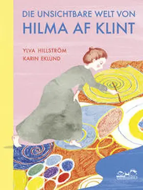 Hillström |  Die unsichtbare Welt von Hilma af Klint | Buch |  Sack Fachmedien