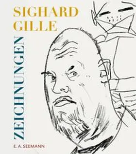 Gille | Sighard Gille. Zeichnungen | Buch | 978-3-86502-537-1 | www.sack.de