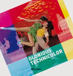 Betz / Rother / Schaefer |  Glorious Technicolor | Buch |  Sack Fachmedien