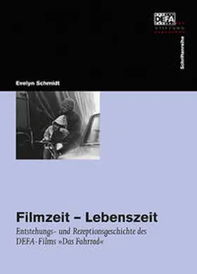 Schmidt / DEFA-Stiftung |  Filmzeit – Lebenszeit | Buch |  Sack Fachmedien