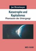 Distelmeyer |  Katastrophe und Kapitalismus | Buch |  Sack Fachmedien