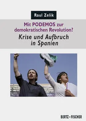 Zelik |  Mit PODEMOS zur demokratischen Revolution? | Buch |  Sack Fachmedien