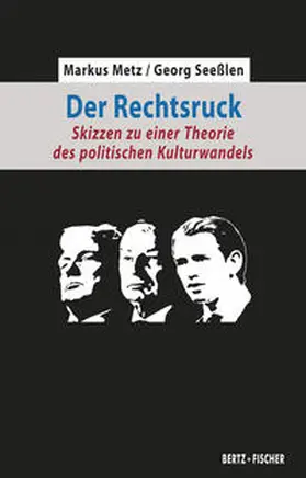 Metz / Seeßlen |  Der Rechtsruck | Buch |  Sack Fachmedien
