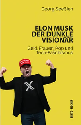 Seeßlen |  Elon Musk: Der dunkle Visionär | Buch |  Sack Fachmedien