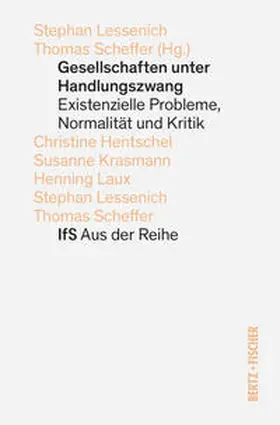Lessenich / Scheffer |  Gesellschaften unter Handlungszwang | Buch |  Sack Fachmedien